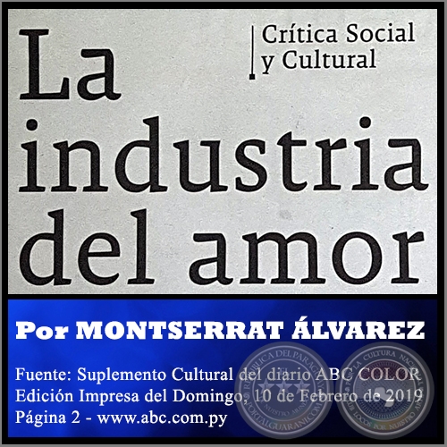 LA INDUSTRIA DEL AMOR - Por MONTSERRAT ÁLVAREZ - Domingo, 10 de Febrero de 2019